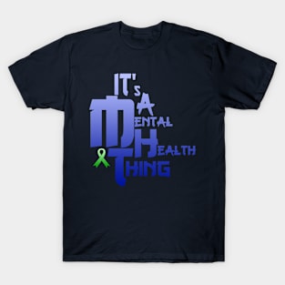 Mental Health Thing T-Shirt